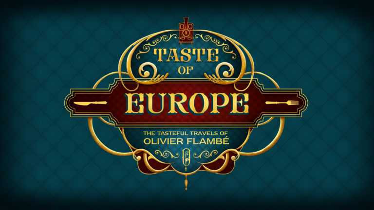 Taste of Europe – The Tasteful Travels of Olivier Flambé